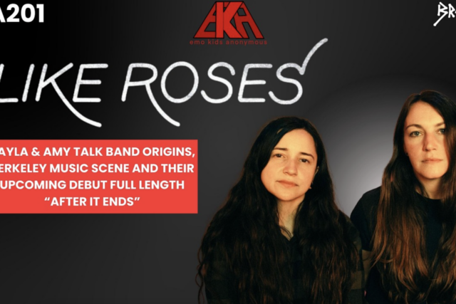 LIKE ROSES Guest on Emo Kids Anonymous Podcast